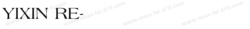 YIXIN RE字体转换